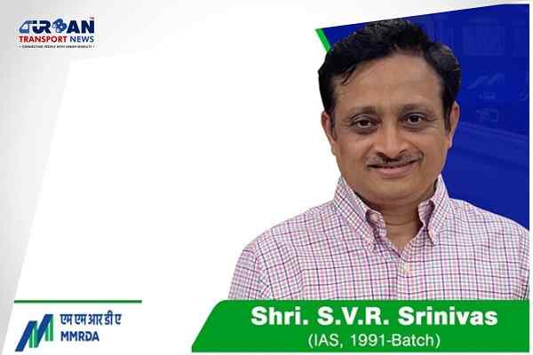 IAS Officer SVR Srinivas appointed as new Metropolitan Commissioner of MMRDA