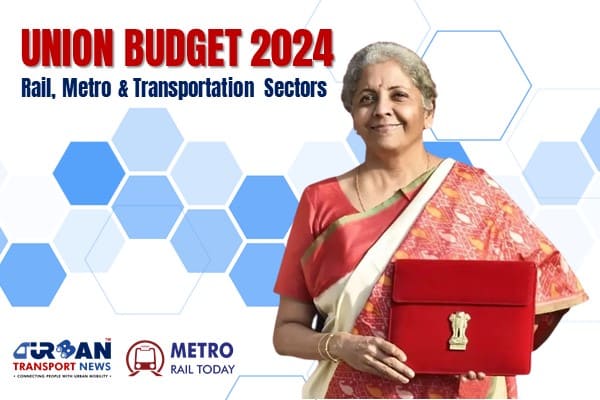 Union Budget 2024: A Strategic Leap Towards Transformative Growth in Railway Sector
